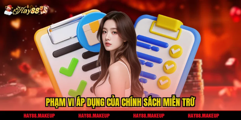 Phạm vi thi hành của chính sách miễn trừ