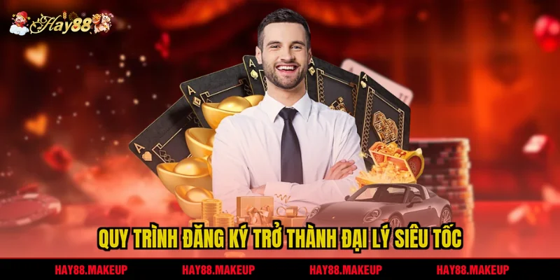 Quy trình đăng ký trở thành đại lý siêu tốc